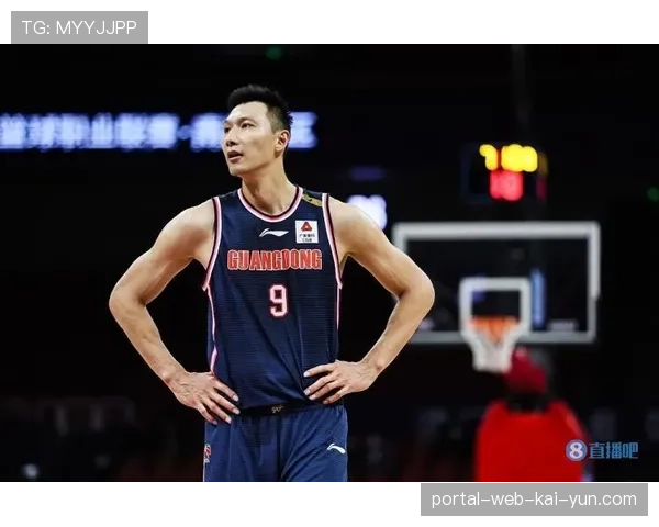 广东队易建联14分9篮板 老将稳定发挥助队领跑